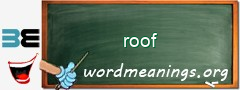 WordMeaning blackboard for roof